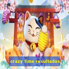 crazy time resultados